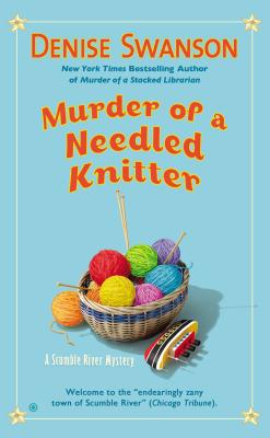 Murder of a Needled Knitter - Denise Swanson