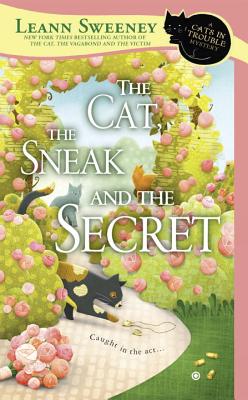 The Cat, the Sneak and the Secret - Leann Sweeney