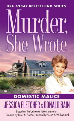Domestic Malice - Jessica Fletcher