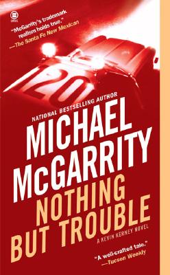 Nothing But Trouble - Michael Mcgarrity