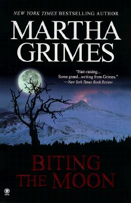 Biting the Moon - Martha Grimes