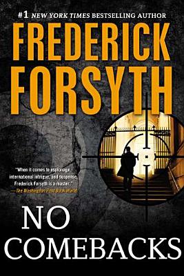 No Comebacks: Collected Short Stories - Frederick Forsyth