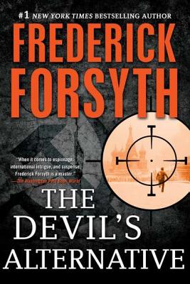 The Devil's Alternative: A Thriller - Frederick Forsyth