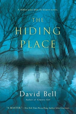 The Hiding Place: A Thriller - David Bell