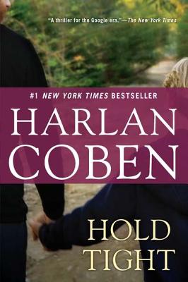 Hold Tight: A Suspense Thriller - Harlan Coben