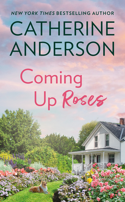 Coming Up Roses - Catherine Anderson