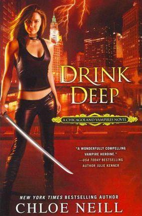 Drink Deep - Chloe Neill