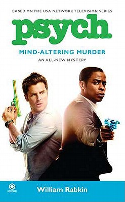 Psych: Mind-Altering Murder - William Rabkin