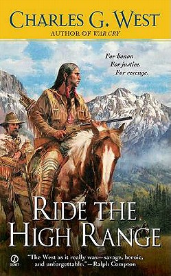 Ride the High Range - Charles G. West