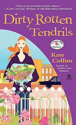 Dirty Rotten Tendrils - Kate Collins