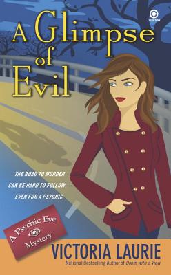 A Glimpse of Evil - Victoria Laurie