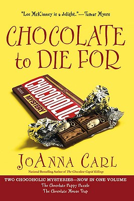 Chocolate to Die for - Joanna Carl