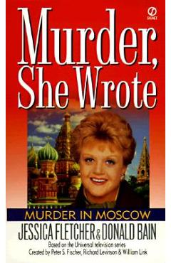 Coperta cărții 'Murder, She Wrote: Murder in Moscow - Jessica Fletcher'