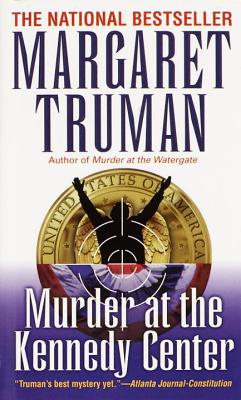 Murder at the Kennedy Center - Margaret Truman