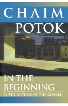 In the Beginning - Chaim Potok