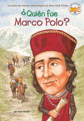 ¿Quién Fue Marco Polo? - Joan Holub