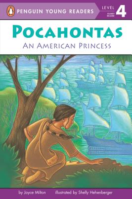 Pocahontas: An American Princess - Joyce Milton