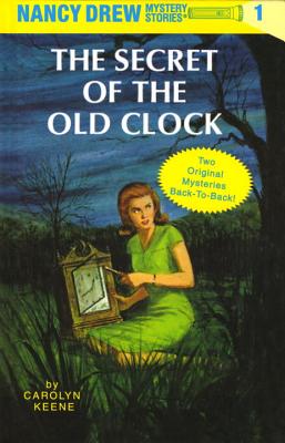 The Secret of the Old Clock/The Hidden Staircase - Carolyn Keene