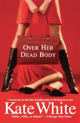 Over Her Dead Body - Kate White
