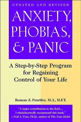 Anxiety, Phobias, and Panic - Reneau Z. Peurifoy