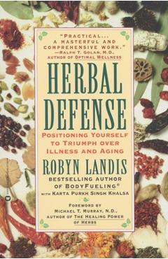 Poza produsului Herbal Defense: Positioning Yourself to Triumph Over Illness and Aging - Robyn Landis