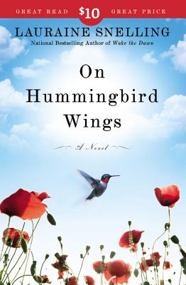 On Hummingbird Wings - Snelling