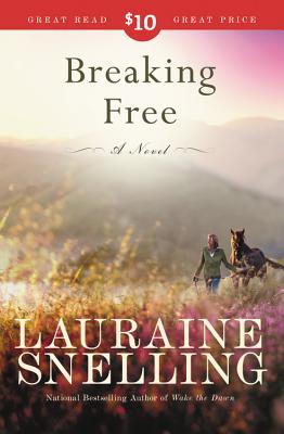Breaking Free - Lauraine Snelling