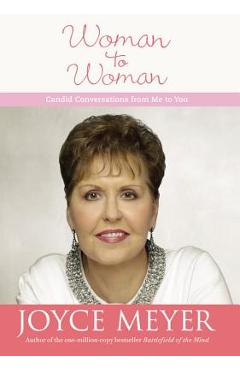 Woman to Woman: Candid Conversations from Me to You