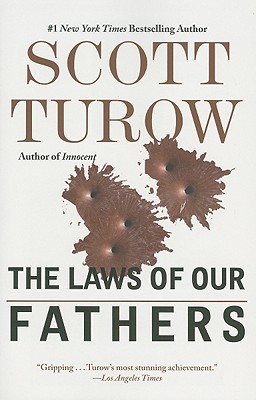 The Laws of Our Fathers - Scott Turow