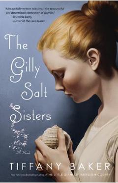 Poza produsului The Gilly Salt Sisters - Tiffany Baker