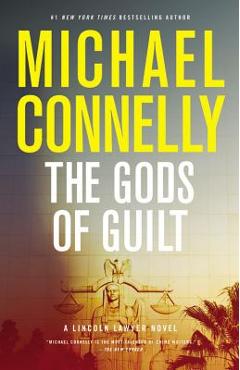 Coperta cărții 'The Gods of Guilt - Michael Connelly'