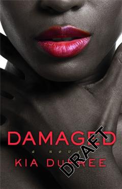 Damaged - Kia Dupree