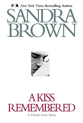 A Kiss Remembered - Sandra Brown