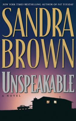 Unspeakable - Sandra Brown