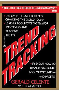 Poza produsului Trend Tracking: The System to Profit from Today's Trends - Gerald Celente