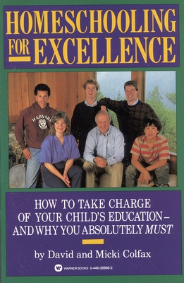 Homeschooling for Excellence - David Colfax