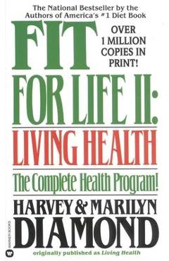 Coperta cărții 'Fit for Life II: Living Healthy - Harvey Diamond'