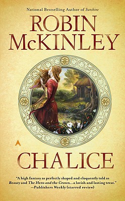 Chalice - Robin Mckinley