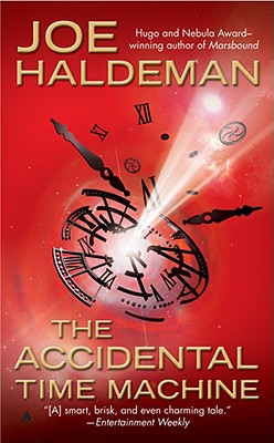 The Accidental Time Machine - Joe Haldeman