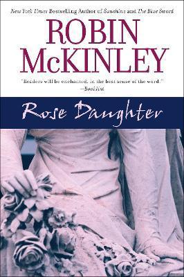 Rose Daughter - Robin Mckinley