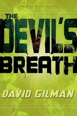 The Devil's Breath - David Gilman