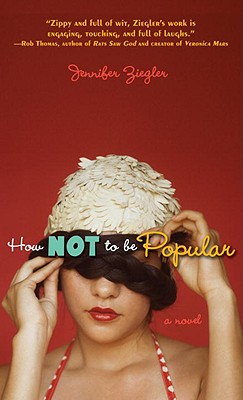 How Not to Be Popular - Jennifer Ziegler