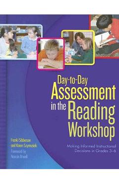 Poza produsului Day-To-Day Assessment in the Reading Workshop: Making Informed Instructional Decisions in Grades 3-6 - Franki Sibberson