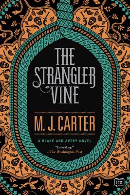 The Strangler Vine - M. J. Carter