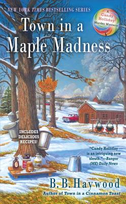 Town in a Maple Madness - B. B. Haywood