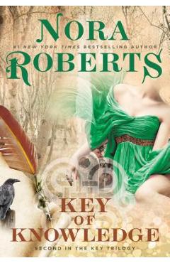 Coperta cărții 'Key of Knowledge - Nora Roberts'