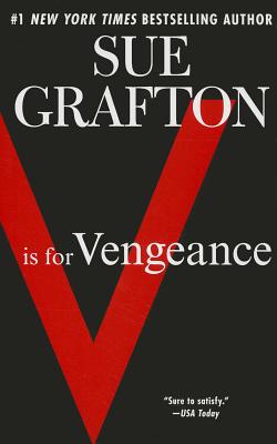 V Is for Vengeance: A Kinsey Millhone Novel - Sue Grafton