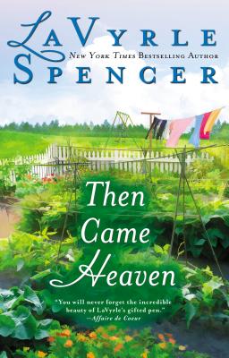 Then Came Heaven - Lavyrle Spencer