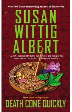 Coperta cărții 'Death Come Quickly - Susan Wittig Albert'