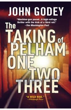 Coperta cărții 'The Taking of Pelham One Two Three - John Godey'